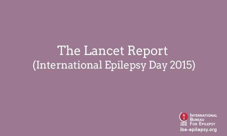 The Lancet Report (International Epilepsy Day 2015)